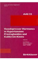 Vasodepressor Hormones in Hypertension Prostaglandins and Kallikrein-Kinins