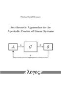 Set-Theoretic Approaches to the Aperiodic Control of Linear Systems