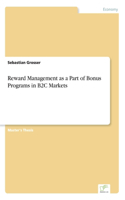 Reward Management as a Part of Bonus Programs in B2C Markets