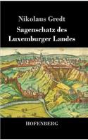 Sagenschatz des Luxemburger Landes