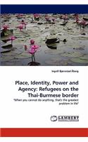 Place, Identity, Power and Agency