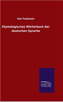 Etymologisches Wörterbuch der deutschen Sprache: (German)