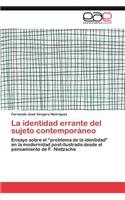 identidad errante del sujeto contemporáneo