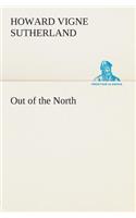 Out of the North