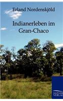 Indianerleben im Gran-Chaco