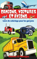 Livre de Coloriage de Camions, Voitures et Avions Pour Garçons