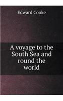 A voyage to the South Sea and round the world