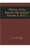 History of the Russian Revolution. Volume II, Part 2