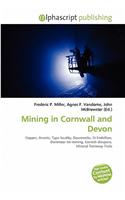 Mining in Cornwall and Devon: (English)