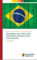 Abordagem da cultura afro-brasileira e africana na Ed. Física escolar