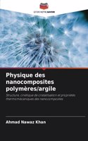 Physique des nanocomposites polymères/argile