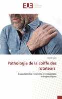 Pathologie de la coiffe des rotateurs
