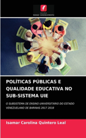 Políticas Públicas E Qualidade Educativa No Sub-Sistema Uie