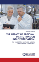 Impact of Regional Institutions on Industrialisation