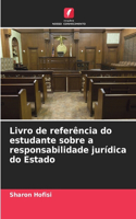 Livro de referência do estudante sobre a responsabilidade jurídica do Estado