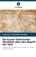 Ein kurzer historischer Überblick über den Begriff der Zahl
