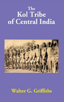 The Kol Tribe of Central India