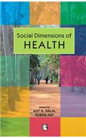 Social Dimensions of Health