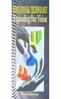 Educational Technology: Expanding Our Vision