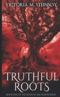 Truthful Roots