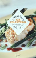 La buena cocina. Sin colesterol