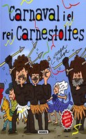 Carnaval i el rei Carnestoltes (Costumari catala)