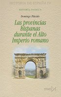 Provincias hispanicas alto imperio romano/ Hispanic Provinces In The High Roman Empire