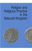 Religion & Religious Practice in the Seleucid Kingdom