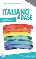 Italiano di base. Corso per studenti migranti (A2+/B1)