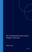 The Transformation of the Laity in Bergamo, 1265-c.1400