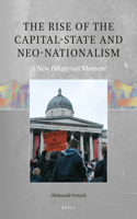 The Rise of the Capital-State and Neo-Nationalism