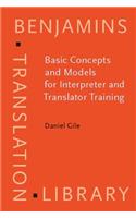 Basic Concepts and Models for Interpreter and Translator Training