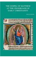 The Gospel of Matthew at the Crossroads of Early Christianity