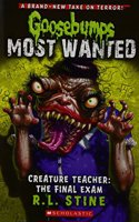 Gb Most Wanted#06 Creature Teacher: The Final Exam