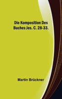 Komposition des Buches Jes. c. 28-33.