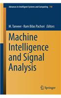 Machine Intelligence and Signal Analysis