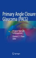 Primary Angle Closure Glaucoma (Pacg)