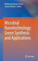 Microbial Nanotechnology: Green Synthesis and Applications