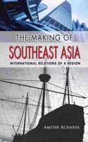 The Making of Southeast Asia