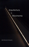 Arquitectura e Movimento