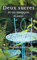 Deux sucres et un soupçon de poésie