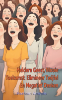 Heldere Geest, Mooie Toekomst