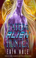 Fated to the Alien Hunter