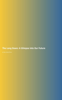 The Long Dawn