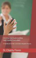 Selecting and Implementing High-Quality Curriculum
