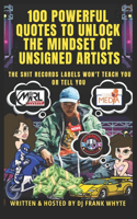 100 Powerful Quotes to Unlock the Mindset of Unsigned Artists