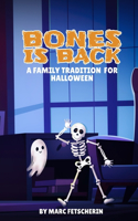 Bones is Back - A Family Tradition for Halloween
