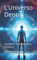 L'Universo Dentro: Ascoltare, Connettersi e Crescere