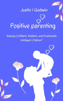 Positive Parenting