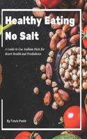 Healthy Eating, No Salt